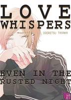 Yaoi Love Whispers, Even in the Rusted Night