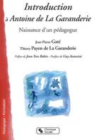 Introduction à Antoine de la Garanderie naissance d'un pédagogue