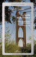 La Syrie et la France, Enjeux géopolitiques et diplomatiques