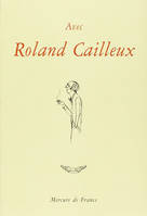 Avec Roland Cailleux