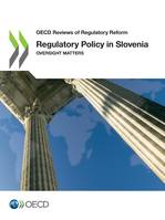 Regulatory Policy in Slovenia, Oversight Matters