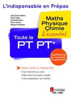 Toute la PT-PT*, Maths, physique, chimie