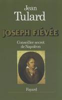 Joseph Fiévée, Conseiller secret de Napoléon