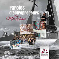 Paroles d'entrepreneurs du Morbihan