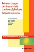 Prise en charge des traumatisés cranio-encéphalique, de l'éveil à la réinsertion