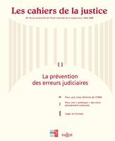 Les cahiers de la justice n°3 - Hiver 2008 : La prévention des erreurs judiciaires, Les cahiers de la justice - Revue de l'ENM