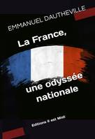 LA FRANCE, une odyssée nationale