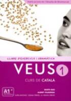 VEUS CURS DE CATALA 1 - LLIBRE D'EXERCICIS I GRAMMATICA