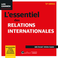 L'essentiel des relations internationales, Une présentation vivante et actuelle de la société internationale