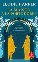 2, La Maison à la porte dorée (L'Antre des louves, Tome 2)