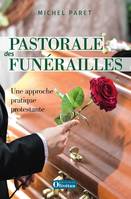 Pastorale des funérailles, Une approche pratique protestante