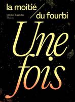 La moitié du fourbi N°15 : Une fois - Automne 2023