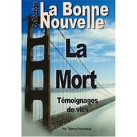 La mort : témoignage de vie