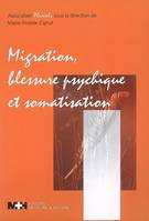 MIGRATION BLESSURE PSY SOMATISATION