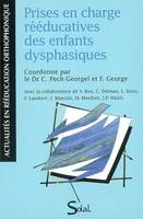 PRISES EN CHARGE REEDUCATIVES DES ENFANTS DYSPHASIQUES, actes du colloque, [Marseille]