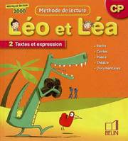 Léo et Léa, CP, 2, Textes et expressions, NOUVEAU LEO ET LEA - LECTURE CP2, méthode de lecture