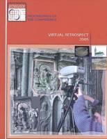 Virtual retrospect 2005, proceedings of the conference, Biarritz (France), [Espace Bellevue], November 8th-9th-10th 2005