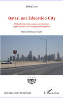 Qatar, une Education City, Délocalisation des campus universitaires et globalisation de l'enseignement supérieur