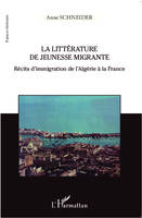 La littérature de jeunesse migrante, Récits d'immigration de l'Algérie à la France