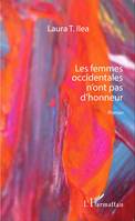 Les femmes occidentales n'ont pas d'honneur, Roman