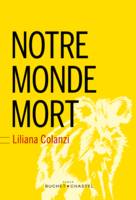 NOTRE MONDE MORT