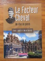 Le Facteur Cheval un rêve de Pierre