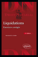 Liquidations - Exercices corrigés - 2e édition