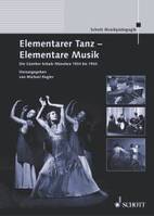 Elementarer Tanz - Elementare Musik, Die Günther-Schule München 1924 bis 1944