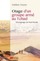 Otage d'un groupe armé au Tchad, Témoignage de paul horala