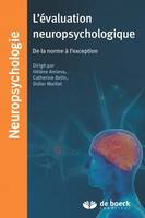 L'EVALUATION NEUROPSYCHOLOGIQUE, De la norme à l'exception