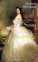 Le roman de Sissi