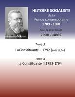 Histoire socialiste de la France contemporaine, 3-4, La Constituante I; [suivi de] La Constituante II, 1792, suite et fin