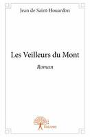 Les veilleurs du mont, Roman