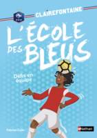 Clairefontaine, l'école des Bleus, 4, Défis en équipe