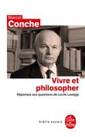 Vivre et philosopher, réponses aux questions de Lucile Laveggi