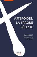 Astéroïdes, la traque céleste, Traduit de l'anglais par Monique Laoudi