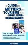 Guide des métiers du tourisme, de l'hôtellerie et de la restauration