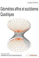 Géométries affine et euclidéenne, Quadriques