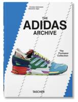 The adidas Archive. The Footwear Collection. 40th Ed. (GB/ALL/FR)