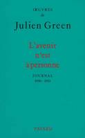 OEuvres de Julien Green., L'Avenir n'est à personne, Journal (1990-1992)
