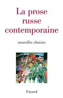 La prose russe contemporaine, nouvelles choisies