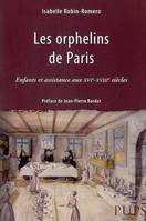 Orphelins de Paris, enfants et assistance aux XVIe-XVIIIe siècles