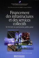 FINANCEMENT INFRASTRUCT & SCES COLLECTIFS, le recours au partenariat public-privé