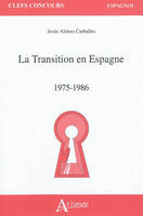 La Transition en Espagne, 1975-1986