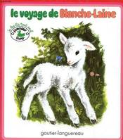 Le Voyage de Blanche-Laine