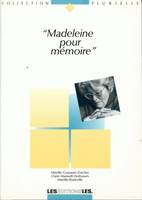 Madeleine pour mémoire, Biographie de Madeleine Secrétan-Rollier Travailleuse bénévole dans les milieux de la prostitution lausannois et genevois