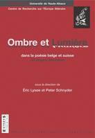 Ombre et Lumière dans la poésie belge et suisse de langue française, [actes du colloque]