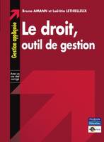 Le droit, outil de gestion, Collection Gestion appliquée