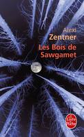 Les Bois de Sawgamet, roman