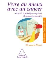 Vivre mieux avec un cancer, Grâce à la thérapie cognitive et comportementale